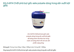 EG-Z-6974 Chất phá bọt gốc este polyete dùng trong sản xuất bột giấy.